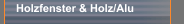 Holzfenster & Holz/Alu