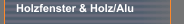 Holzfenster & Holz/Alu